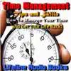Lifeline Audio Books - Time Management Tips and Skills - How to Manage Your Time and Get Your Life Back