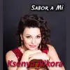 Ksenya Nikora - Sabor a Mí - Single